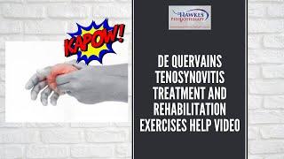 De Quervains Tenosynovitis treatment and rehabilitation exercises help video