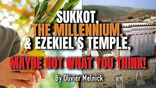 Sukkot and the Millennium in Bible Prophecy! WHO WILL BE IN?