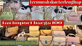 Tas import serba 100 surganya para ibu ibu#termurah#tasimport#pasarsenen#thrifting#fashion#pasar