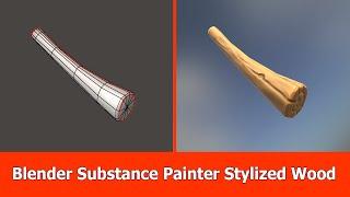 Blender to Substance Painter Texturing Tutorial : Stylized Wood