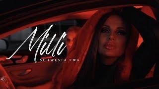 SCHWESTA EWA - MILLI (Official Video)