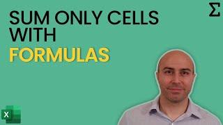 Sum Cells with Formula ONLY in Excel  (Excel Formula Trick)