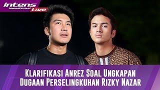 LIVE! Anrez Adelio Klarifikasi Soal keceplosan Ungkap Dugaan Perselingkuhan Rizky Nazar