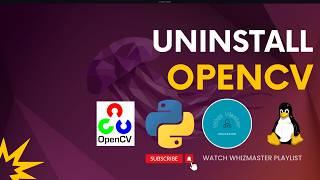 Python OpenCV Uninstall in Ubuntu | How to Uninstall Py OpenCV on Ubuntu Server | Linux | WhizMaster