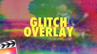 Free Glitch Overlay Effect for Final Cut Pro X