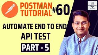 Postman Tutorial #60 - Automate End to End API Test Part- 5