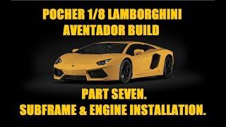 Pocher 1/8 Lamborghini Aventador LP-700-4 Giallo Orion. Part Seven.