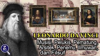 ILMUWAN JENIUS MELAMPAUI ZAMANNYA! Inilah Biografi dan Fakta Menakjubkan Leonardo  Da Vinci