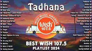 Best Of Wish 107.5 Song Playlist 2024 Listen to the best OPM Love Songs: Tadhana, Imahe