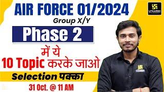 Air Force 01/2024 X-Y Phase 2 Group discussion | Top 10 Important Topics For Air Force Phase 2