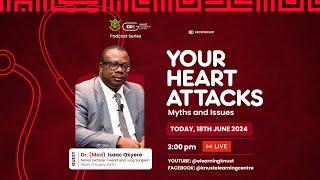 YOUR HEART ATTACKS; Myths and Issues