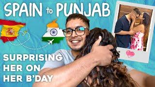 Spain to punjab just to surprise her on her  birthday ️