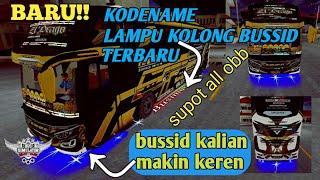 BARU!! SHARE KODENAME LAMPU KOLONG BUSSID//CARA PEMASANGANNYA