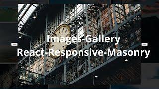 Responsive Image Gallery in React | Masonry in React js | Responsive Image gallery in React