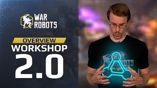 Workshop 2.0: what you need to know | War Robots