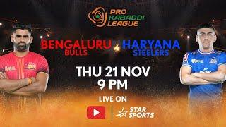 Pro Kabaddi League 11 | FULL MATCH LIVE | Bengaluru Bulls vs Haryana Steelers | 21 NOV, 9 PM