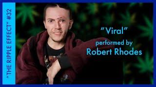 "Viral" Performed by Robert Rhodes | Written by Philip Pugh | Actor Monologue