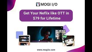 Mogi Lifetime Deal $79 - Mogi White Label OTT Solution | Mogi Review And Demo