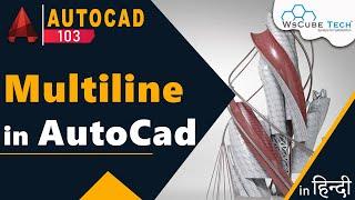 AutoCAD Multiline - How to Use Multiline, Multiline Style, Multiline Edit Command in AutoCAD #103