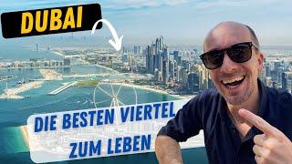 DUBAI - SO VIEL KOSTET DAS LEBEN - DIE BESTEN STADTVIERTEL