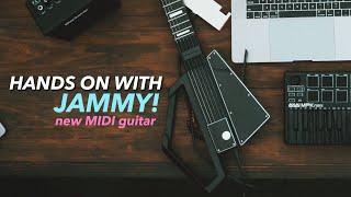 JAMMY | Futuristic MIDI Guitar Hands-On Impressions