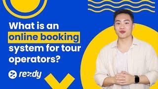 What is an Online Booking System for Tour Operators and Do You Need One?