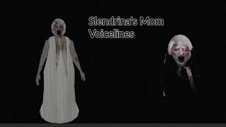 Slendrina's Mother All Voicelines