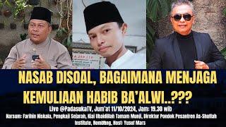 [Live] Nasab Disoal, Bagaimana Menjaga Kemuliaan Habib Ba'alwi..???