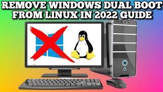 How to Remove Windows Dual Boot from Linux on your PC - Guide 2022