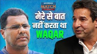 "When I dropped Waqar Younis from Pakistan Team" -  Wasim Akram VS Waqar Younis | IND VS PAK