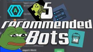 5 Discord bots I recommend For Any Server