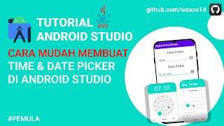 Cara Membuat Time & Date Picker Di Android Studio | Android Studio Tutorial
