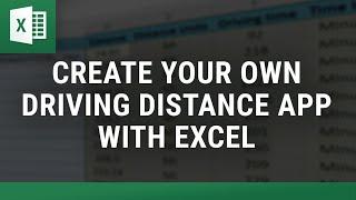 Create Your Own Driving Distance App with Excel