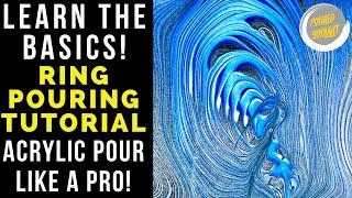 RING POURING BASICS | TUTORIAL 1 Acrylic Pouring | Poured Soul Art | Art Tutorial | Fluid Art DIY