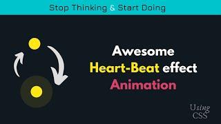 Heart beat effect animation using CSS. Simple animation tricks using CSS