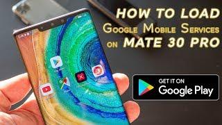 Huawei Mate 30 Pro - How to side load with Google Mobile Services