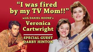Kicked off Western Classic DANIEL BOONE! Veronica Cartwright Tells All! EXCLUSIVE!