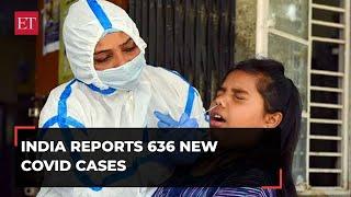 India reports 636 new Covid cases, 3 deaths in 24 hours; active caseload at 4,394