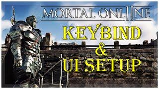 Keybinds and UI Setup Tutorial - Mortal Online 2