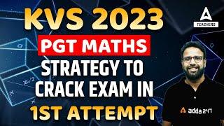 KVS PGT Maths Preparation | Strategy to Crack KVS Exam in 1st Attempt | By Rohit Nama