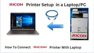 How To Setup Ricoh Printer driver in Wondows 11,Ricoh Printer Driver Download.Ricoh Network Printer.