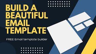 Free Email Template - Beautiful Email HTML Template Builder