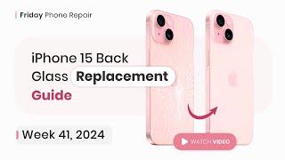 iPhone 15 Back Glass Replacement: Step-by-Step Guide