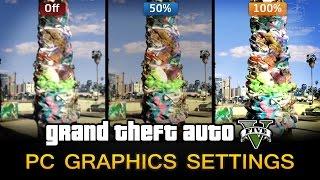 GTA 5 - PC Graphic Settings Comparison