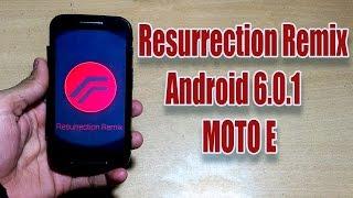 How to Install Android 6.0.1 Resurrection Remix Rom in MOTO E