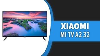 Телевизор Xiaomi Mi TV A2 32