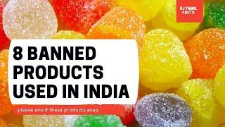 8 BANNED PRODUCTS USED IN INDIA | RJ TAMIL FACTS