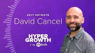 David Cancel | Keynote | Hypergrowth 2017