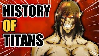 HISTORY of TITANS from Attack on Titan - The Great Titan War Explained | Loginion