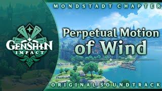 Perpetual Motion of Wind | Genshin Impact Original Soundtrack: Mondstadt Chapter